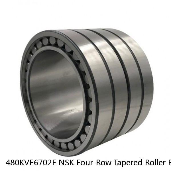 480KVE6702E NSK Four-Row Tapered Roller Bearing